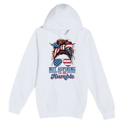 I Do Not Aspire To Be Humble Kamala Harris 2024 Premium Pullover Hoodie