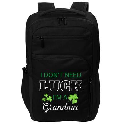 I Don't Need Luck I'm A Grandma St. Patricks Day Shamrock Impact Tech Backpack