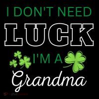 I Don't Need Luck I'm A Grandma St. Patricks Day Shamrock Pom Pom 12in Knit Beanie