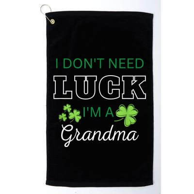 I Don't Need Luck I'm A Grandma St. Patricks Day Shamrock Golf Towel