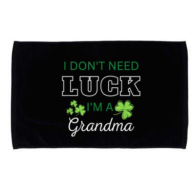I Don't Need Luck I'm A Grandma St. Patricks Day Shamrock Microfiber Hand Towel