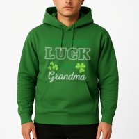 I Don't Need Luck I'm A Grandma St. Patricks Day Shamrock Hoodie