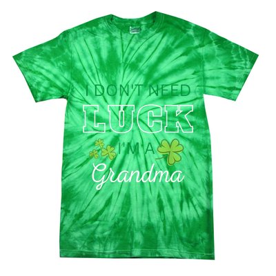 I Don't Need Luck I'm A Grandma St. Patricks Day Shamrock Tie-Dye T-Shirt