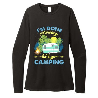 I'm Done Nursing Let's Go Camping Vintage Gift Womens CVC Long Sleeve Shirt