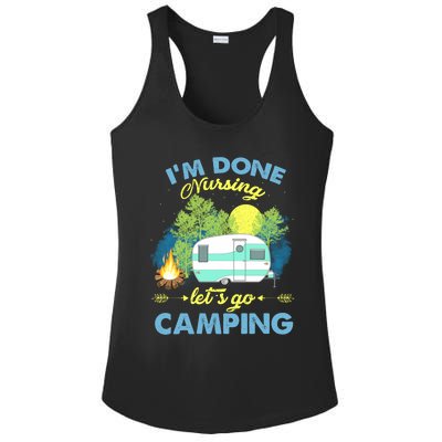 I'm Done Nursing Let's Go Camping Vintage Gift Ladies PosiCharge Competitor Racerback Tank