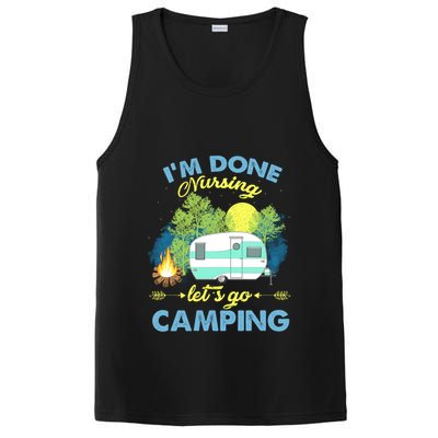 I'm Done Nursing Let's Go Camping Vintage Gift PosiCharge Competitor Tank