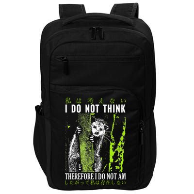 I Do Not Think Therefore I Do Not Am Possum Japanese Impact Tech Backpack