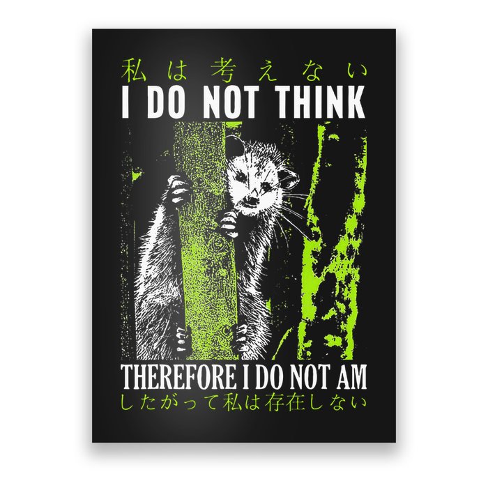 I Do Not Think Therefore I Do Not Am Possum Japanese Poster