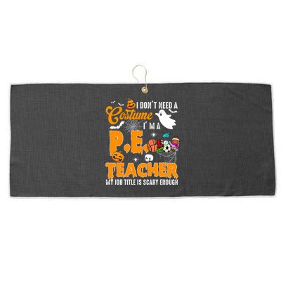 I Don't Need A Costume I'm A PE Teacher Halloween Costume Large Microfiber Waffle Golf Towel