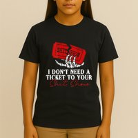 I DonT Need A Ticket To Your Shit Show T-Shirt