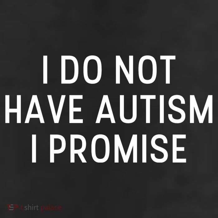 I Do Not Have Autism I Promise Beanie