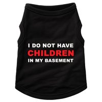 I Do Not Have Children In My Basement Doggie Tank