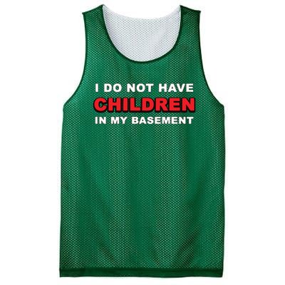 I Do Not Have Children In My Basement Mesh Reversible Basketball Jersey Tank