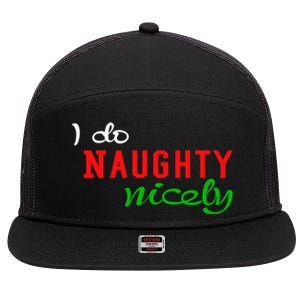 I Do Naughty Nicely Xmas Design Gift 7 Panel Mesh Trucker Snapback Hat