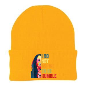 I Do Not Aspire To Be Humble Saying Quote Kamala Harris Knit Cap Winter Beanie