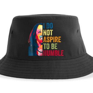 I Do Not Aspire To Be Humble Saying Quote Kamala Harris Sustainable Bucket Hat