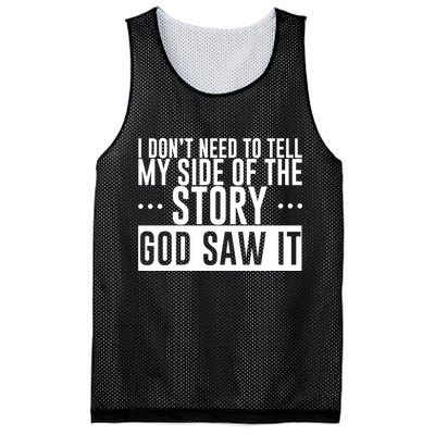 I Don't Need To Tell My Side Of The Story, God Saw It Mesh Reversible Basketball Jersey Tank