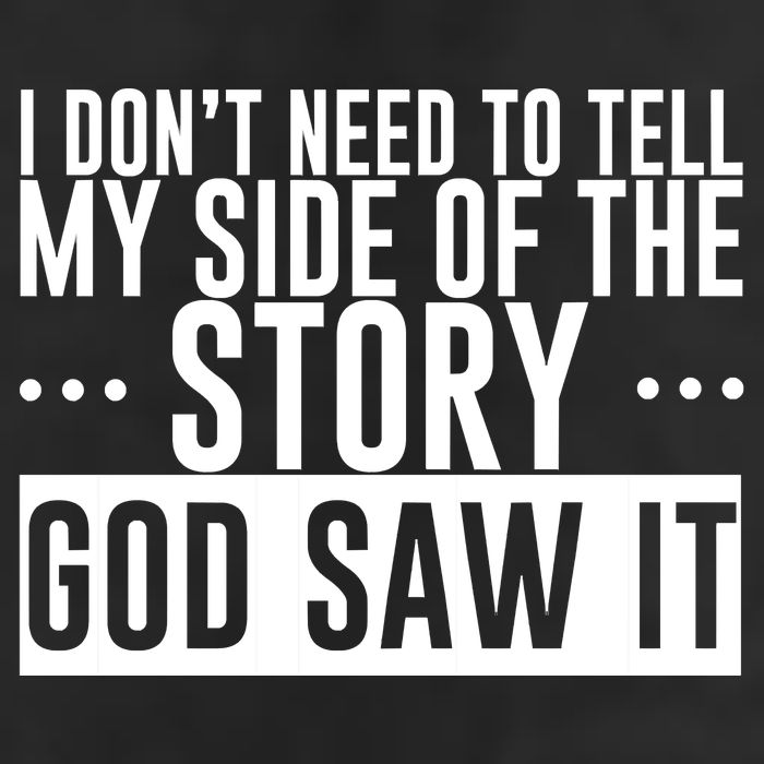 I Don't Need To Tell My Side Of The Story, God Saw It 25L Jumbo Tote