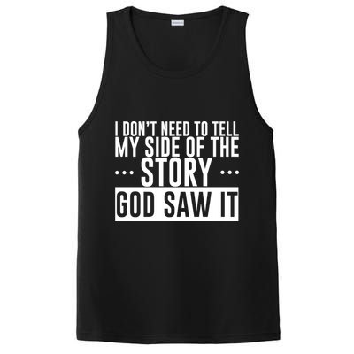 I Don't Need To Tell My Side Of The Story, God Saw It PosiCharge Competitor Tank