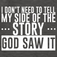 I Don't Need To Tell My Side Of The Story, God Saw It Vector Backpack