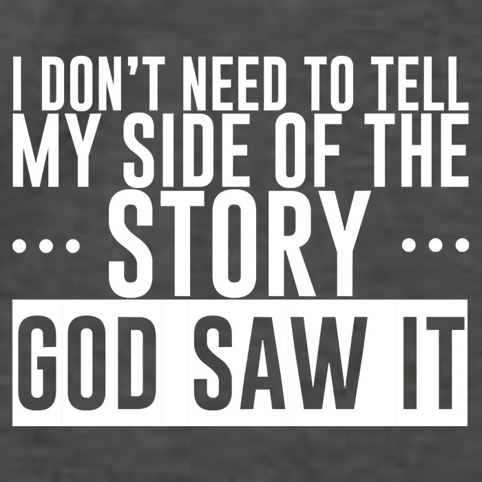 I Don't Need To Tell My Side Of The Story, God Saw It Vector Backpack