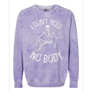 I Dont Need NoBody Lazy Halloween Costume Funny Skeleton Colorblast Crewneck Sweatshirt