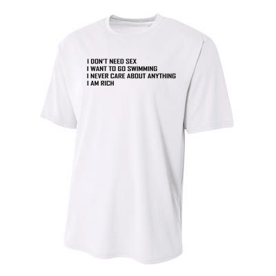 I Dont Need Sex I Want To Go Swimming I Never Care About Performance Sprint T-Shirt