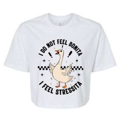 I Do Not Feel Bonita Bella+Canvas Jersey Crop Tee