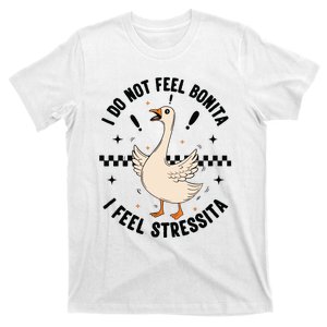 I Do Not Feel Bonita T-Shirt