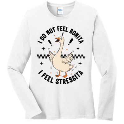 I Do Not Feel Bonita Ladies Long Sleeve Shirt