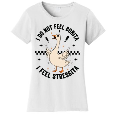 I Do Not Feel Bonita Women's T-Shirt