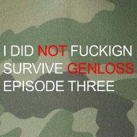 I Did Not Fuckign Survive Genloss Episode Three Legacy Tie Dye Trucker Hat