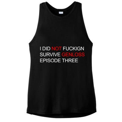 I Did Not Fuckign Survive Genloss Episode Three Ladies PosiCharge Tri-Blend Wicking Tank