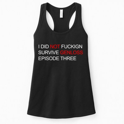 I Did Not Fuckign Survive Genloss Episode Three Womens Tank Top