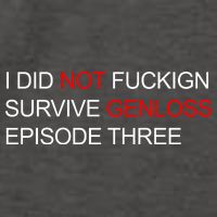 I Did Not Fuckign Survive Genloss Episode Three Vector Backpack