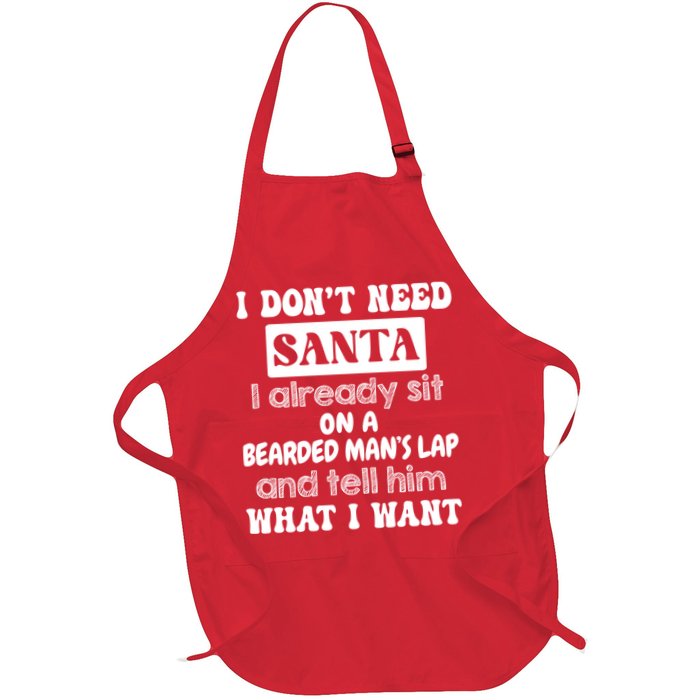 I DonT Need Santa I Already Sit On A Bearded ManS Lap Apron