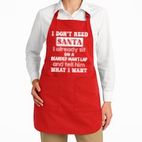 I DonT Need Santa I Already Sit On A Bearded ManS Lap Apron
