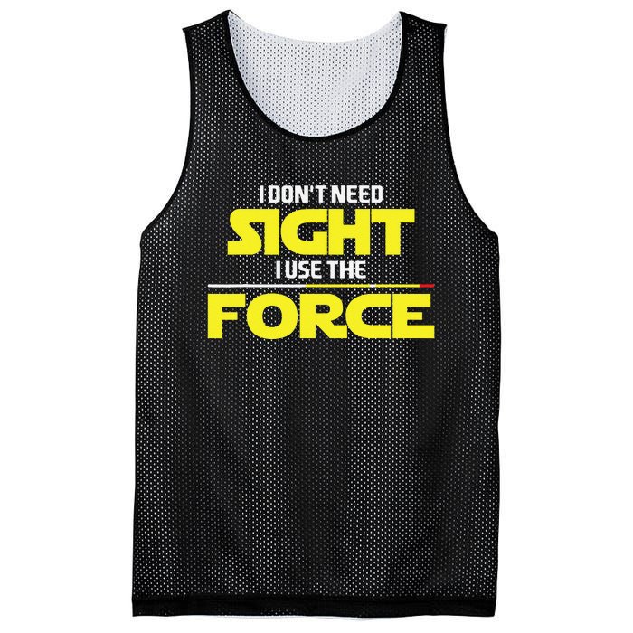 I Don't Need Sight I Use the Force Blind Blindness Vision Mesh Reversible Basketball Jersey Tank