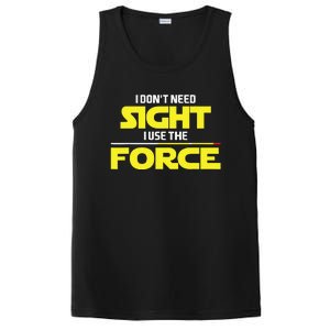 I Don't Need Sight I Use the Force Blind Blindness Vision PosiCharge Competitor Tank