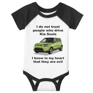 I Do Not Trust People Who Drive Kia Souls Joke Infant Baby Jersey Bodysuit