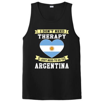 I Don't Need Therapy I Just Need To Go To Argentina Cool Gift PosiCharge Competitor Tank