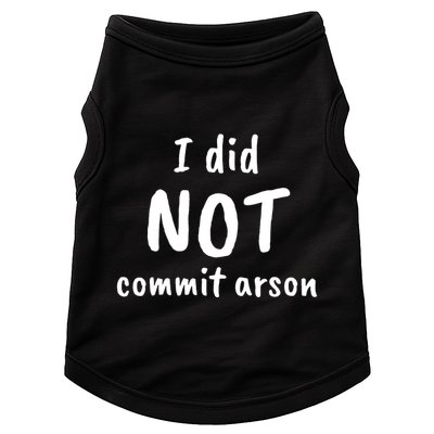 I Did Not Commit Arson Quote Doggie Tank