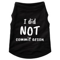 I Did Not Commit Arson Quote Doggie Tank