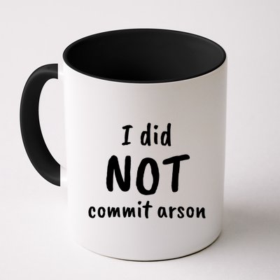 I Did Not Commit Arson Quote Mug