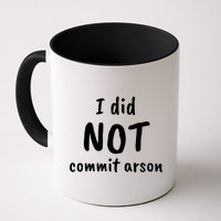 I Did Not Commit Arson Quote Mug