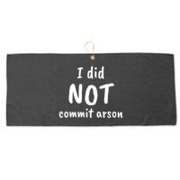 I Did Not Commit Arson Quote Large Microfiber Waffle Golf Towel