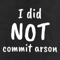 I Did Not Commit Arson Quote Trucker Hat