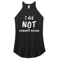 I Did Not Commit Arson Quote Women's Perfect Tri Rocker Tank