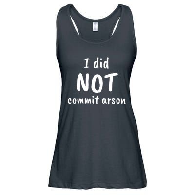 I Did Not Commit Arson Quote Ladies Essential Flowy Tank