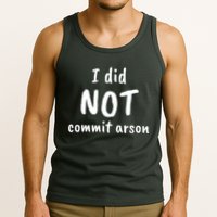 I Did Not Commit Arson Quote Tank Top
